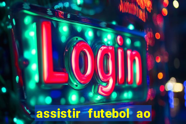 assistir futebol ao vivo portal rmc