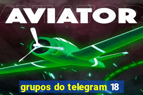 grupos do telegram 18