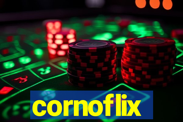 cornoflix