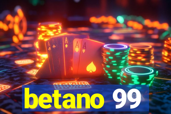 betano 99