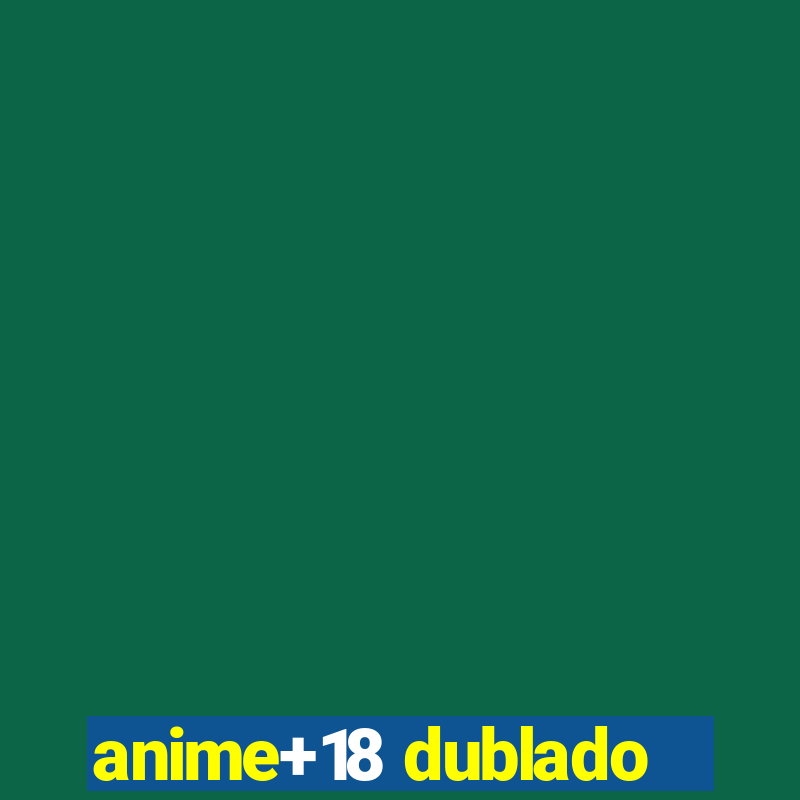 anime+18 dublado