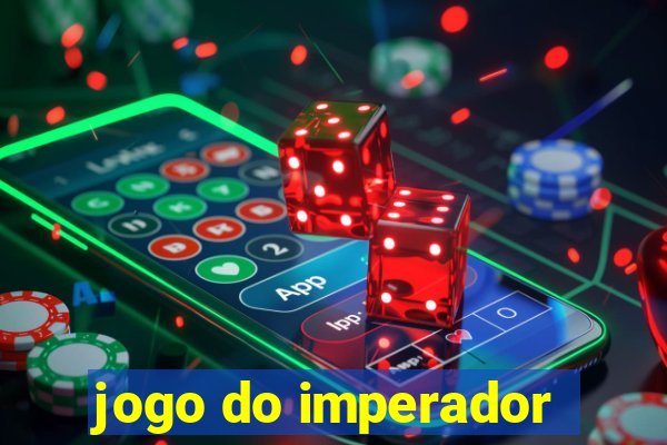 jogo do imperador