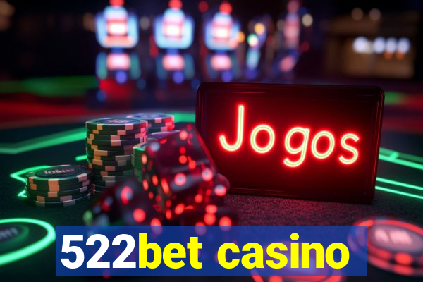 522bet casino