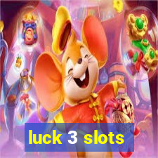 luck 3 slots