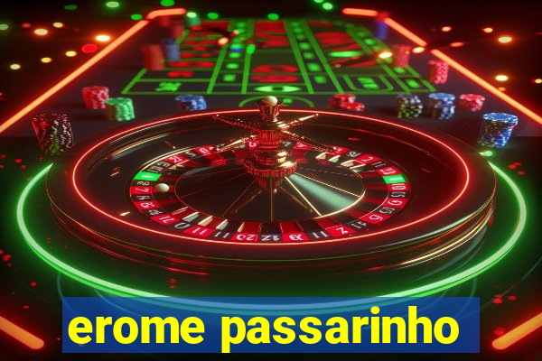 erome passarinho