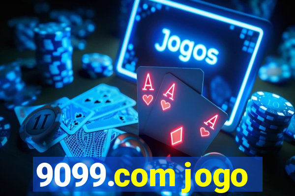 9099.com jogo