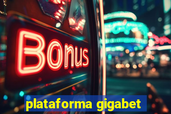 plataforma gigabet