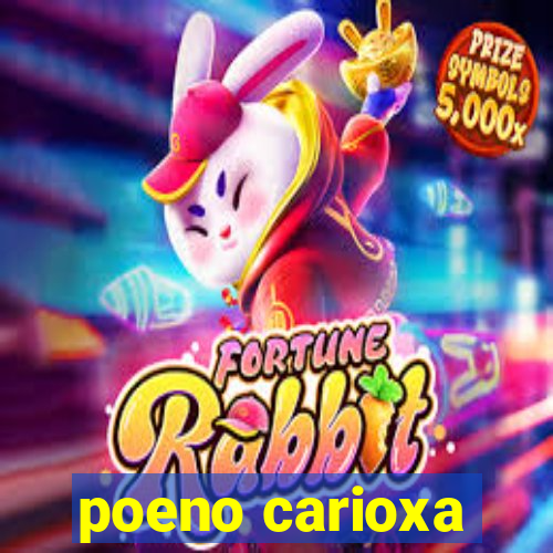 poeno carioxa