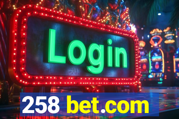 258 bet.com