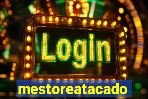 mestoreatacado