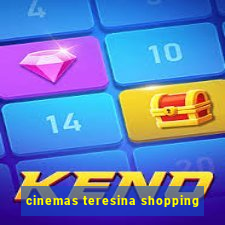 cinemas teresina shopping