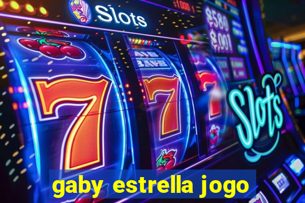 gaby estrella jogo