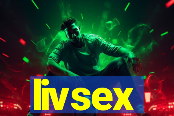 livsex