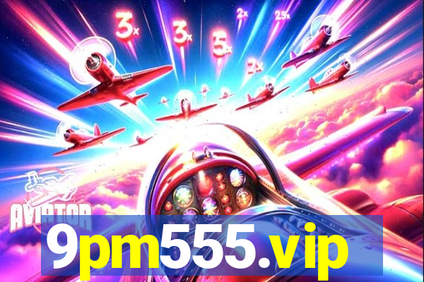 9pm555.vip