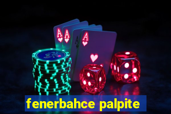 fenerbahce palpite