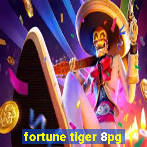 fortune tiger 8pg