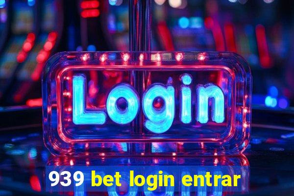 939 bet login entrar