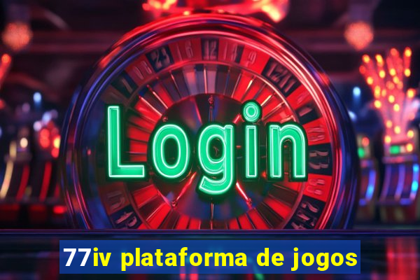 77iv plataforma de jogos