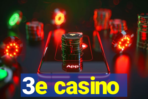 3e casino