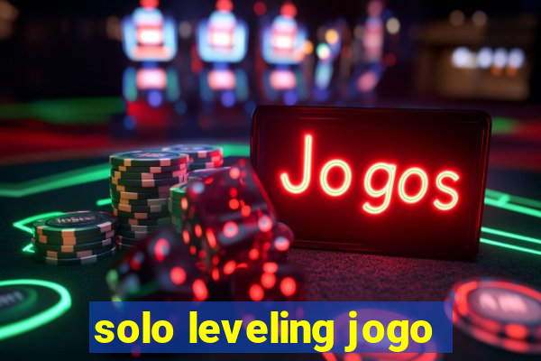 solo leveling jogo