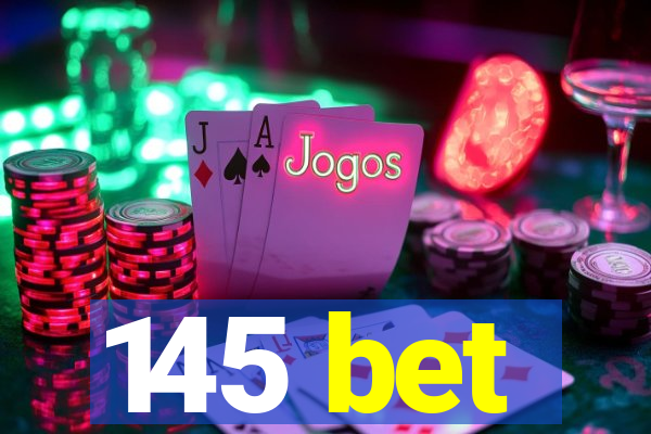 145 bet