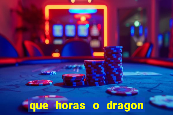 que horas o dragon fortune paga