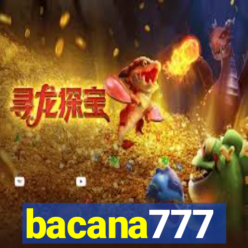 bacana777