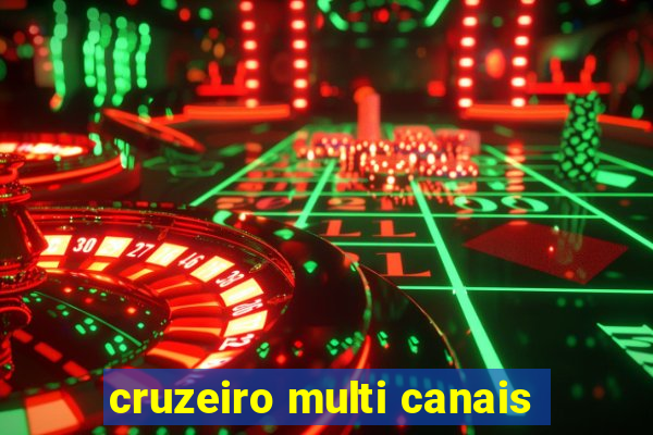 cruzeiro multi canais