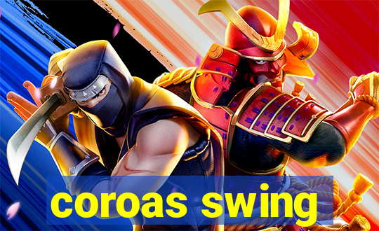 coroas swing