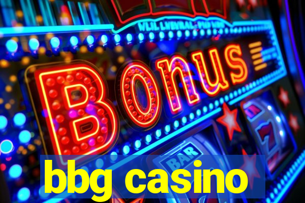 bbg casino