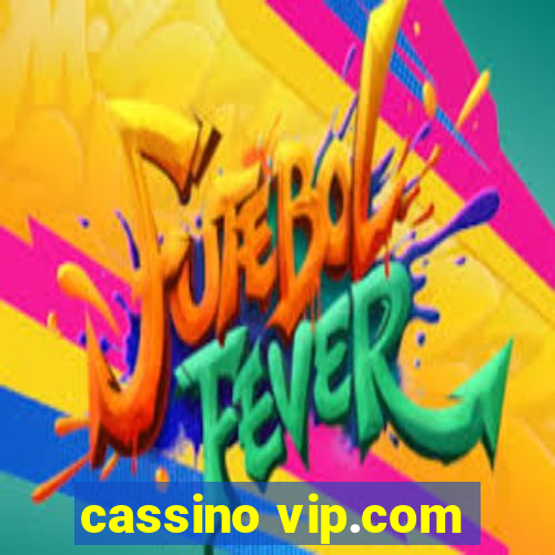 cassino vip.com