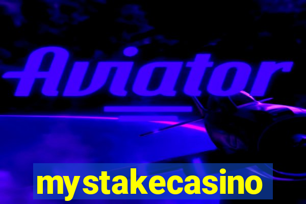 mystakecasino