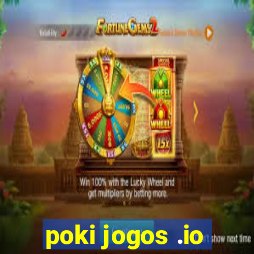 poki jogos .io