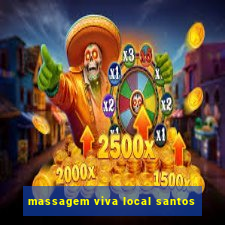 massagem viva local santos