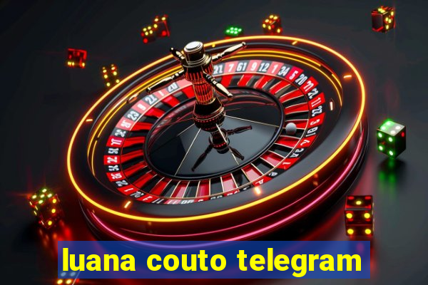 luana couto telegram