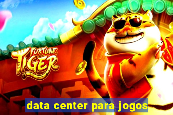 data center para jogos