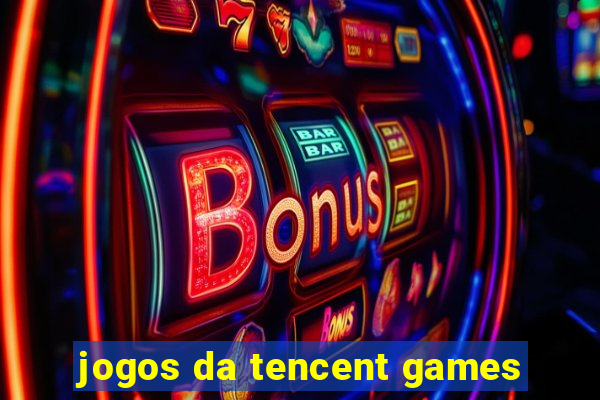 jogos da tencent games