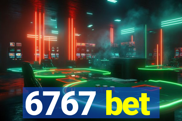 6767 bet