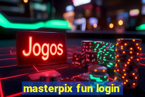 masterpix fun login