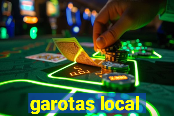 garotas local