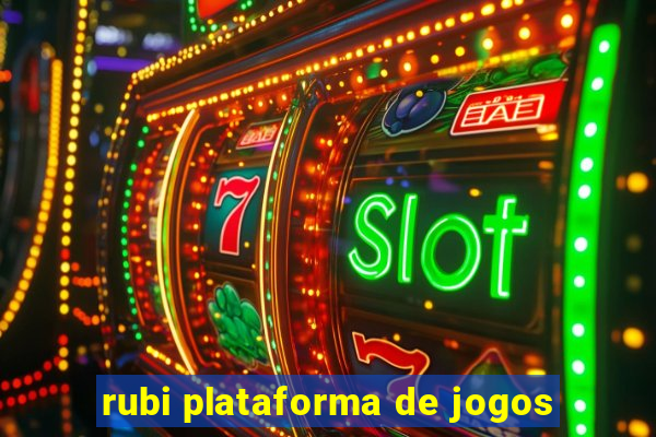 rubi plataforma de jogos