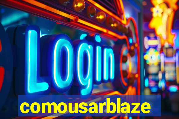 comousarblaze