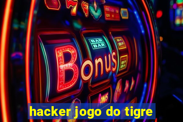 hacker jogo do tigre