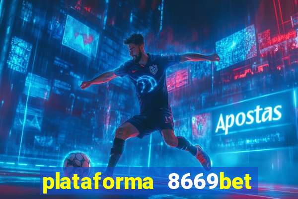 plataforma 8669bet é confiável