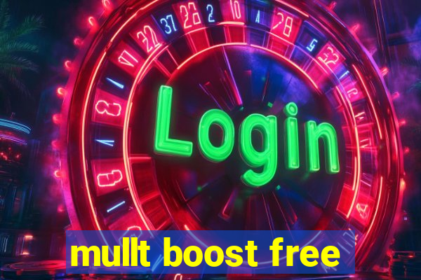 mullt boost free