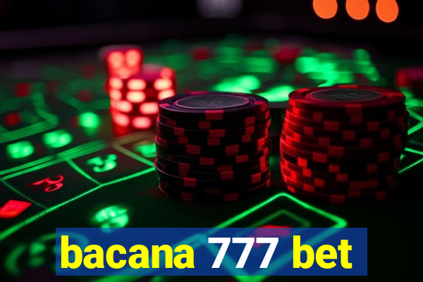 bacana 777 bet