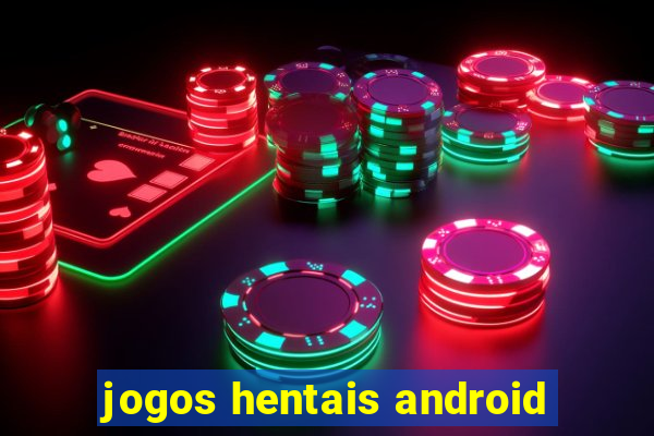 jogos hentais android