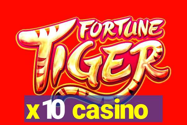 x10 casino