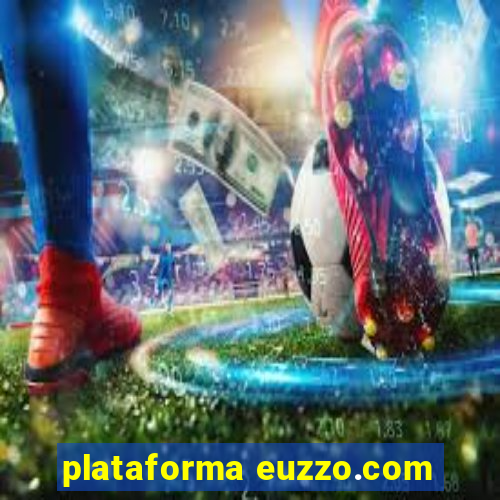 plataforma euzzo.com