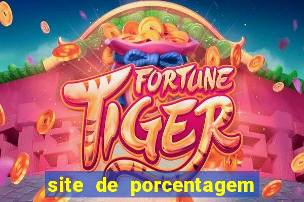 site de porcentagem slots pg